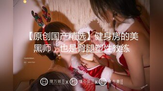 【新片速遞】    ✨贵州精神小妹玲玲清纯到淫荡蜕变全过程，反差婊户外露出勾引大叔免费扣穴到潮喷