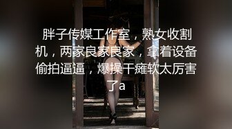 黑客破解摄像头偷拍洗浴会所钟点炮房颜值不错的女技师和小伙69互舔各种姿势操逼