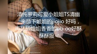 酒店偷拍玩弄自己穿着民国装的女友