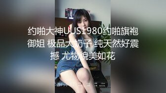 国产CD系列杨小妹跟鸡巴很大的离婚大叔开房做爱 对白搞笑不要错过