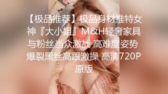 【泄密资源】高颜值校花小女友在家自拍爱爱流出 不敢内射 只能射在小屁屁上