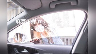 【原创国产精选】没有感情的夫妻，让我趁虚而入，他老婆成了我的炮友