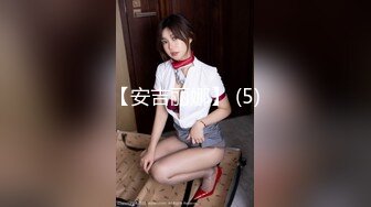 【新片速遞】  学生制服邻家小妹！和小男友居家操逼！主动骑乘位操无毛骚穴，美臀上下套弄，后入猛顶爽翻[2.16G/MP4/03:05:25]