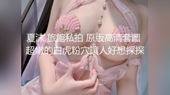 00后西雅图炮友吃鸡鸡-已婚-少妇-体育-淫语-人妻