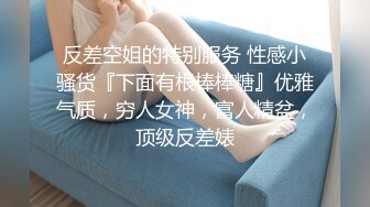 極品大奶美乳按摩妹大保健自拍系列NO1